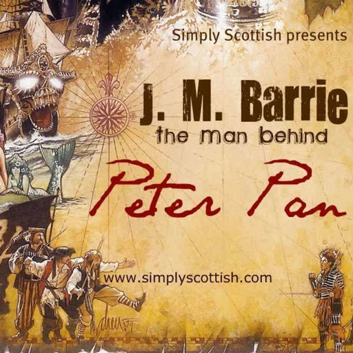 J. M. Barrie: The Man Behind Peter Pan