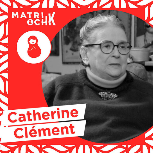 #33 | Catherine Clément : Comment (malgré tout) fabriquer de la paix ?