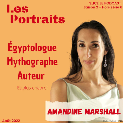 S2 - Hors-série 6 : Amandine Marshall : Egyptologue et plus encore !