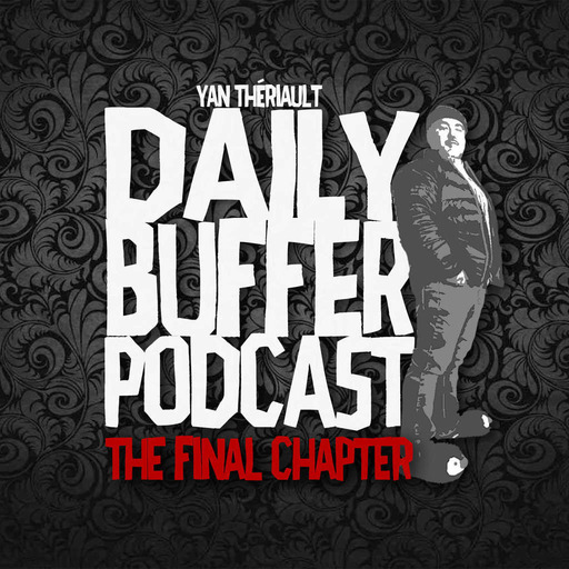 Le Daily Buffer Podcast - 2019 04 18 - Accusations officielles pour de la f