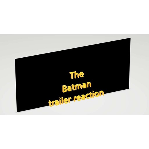 The Batman le trailer : mes impressions