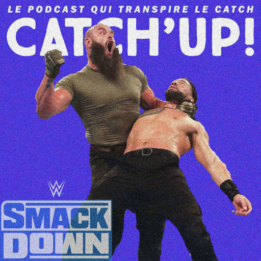 Catch'up! WWE Smackdown du 16 octobre 2020 — Collision première