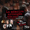 La Mémoire Arrangée – Hors Saison – Épisode 03 – Les Cormos (Feat. Critical Play)