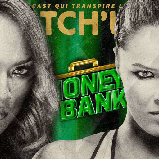 Catch'up! WWE Money In The Bank 2018