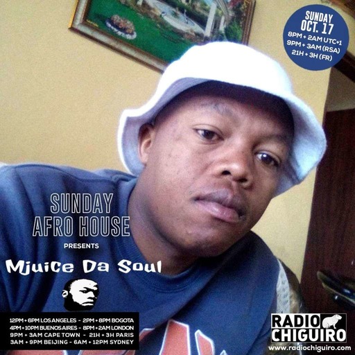 Sunday Afro House #056 - MJuice Da Soul