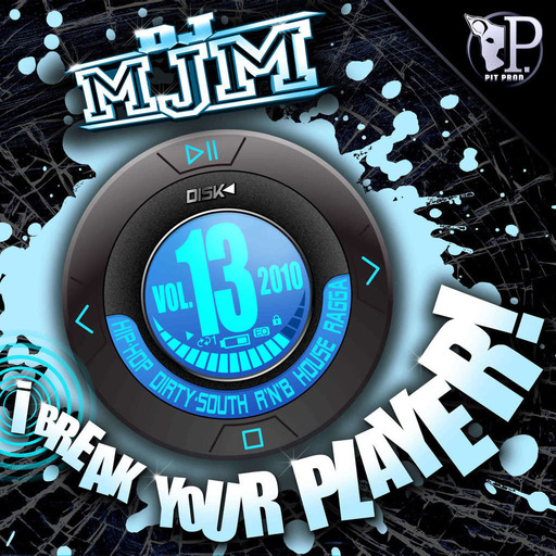 DJ MJM i Break Your Player ! 13