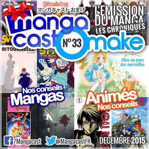 Mangacast Omake N°33 – Décembre 2015