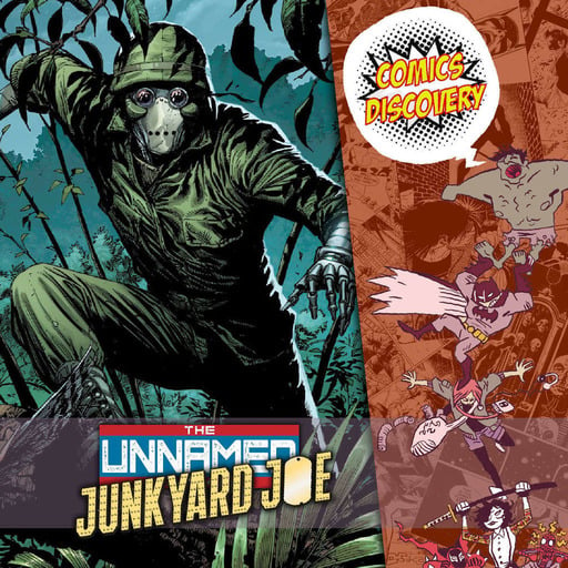 The Unnamed Junkyard Joe [ComicsDiscovery Review]
