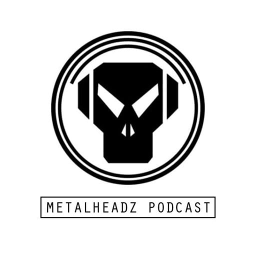 Metalheadz Podcast 20 - Goldie and Bailey