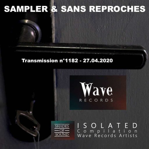 RADIO S&SR Transmission n°1182 --- 27.04.2020 (Top Of The Week V/A "Isolated" WAVE Records")
