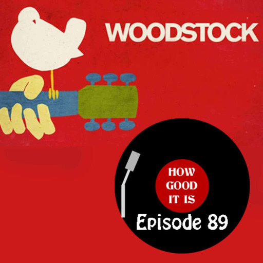 Episode 89–Woodstock