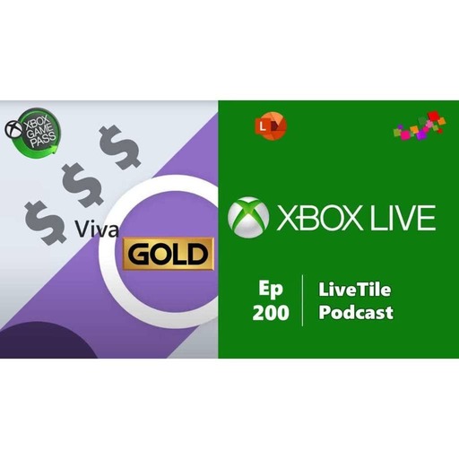 #200 – Live Gold, gros sous et Viva pour Microsoft