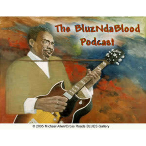 The BluzNdaBlood Show #84 (Version 6), Blues You Can Live With!
