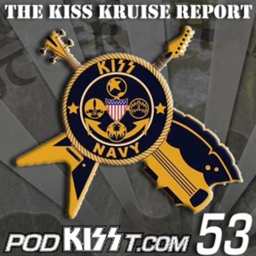 PodKISSt #53: 2011 KISS Kruise!
