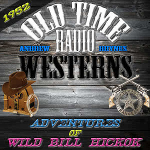 The Wolf of Ghost Mountain | Adventures of Wild Bill Hickok (10-03-52)