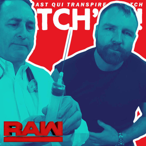 Catchup! WWE Monday Night Raw — Le cabinet du docteur Ambrose (26 novembre 2018)