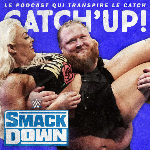 Catch'up! WWE Smackdown du 17 janvier 2020 — La rose et le glaive 🌹🗡️