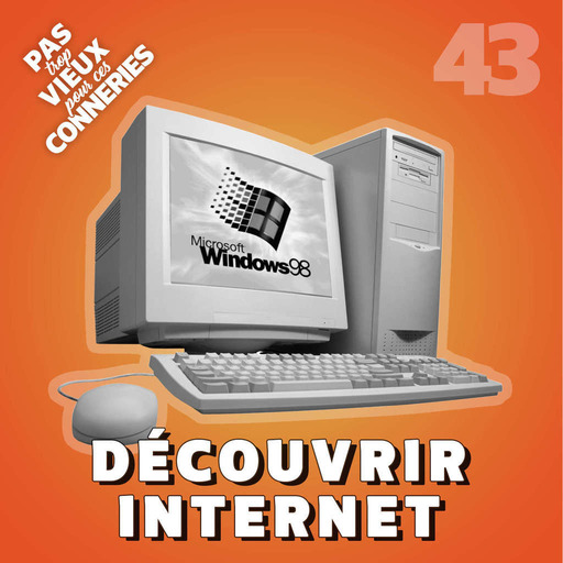 Pas trop vieux 43 | Découvrir Internet (1995 - ...)