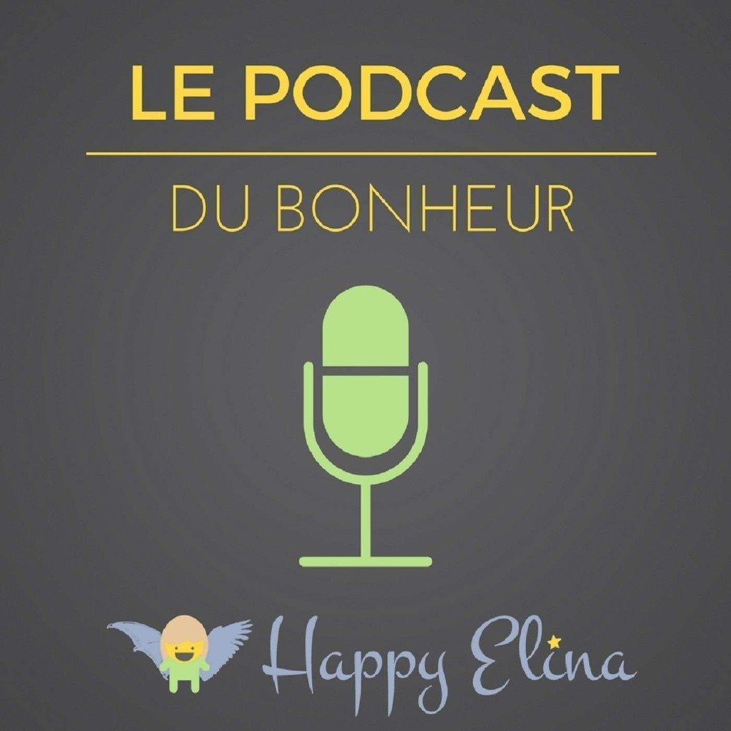Le Podcast du Bonheur