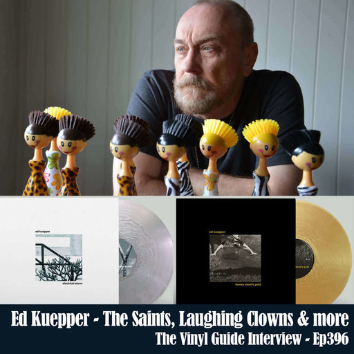 Ep396: Ed Kuepper - The Saints, Laughing Clowns & more