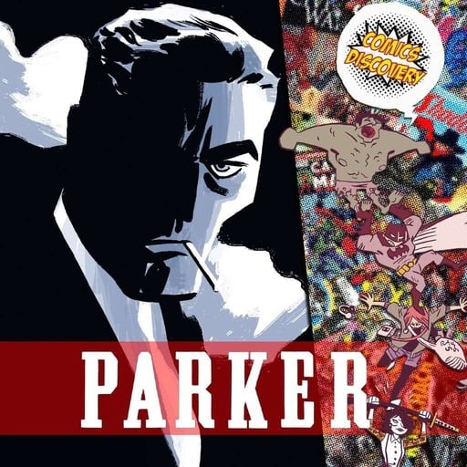ComicsDiscovery S04E45 : Parker