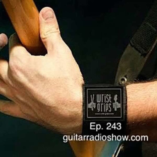 Guitar Radio Show Ep 244