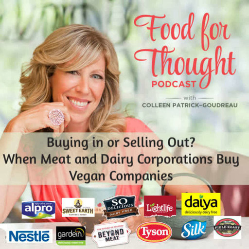 Buying In or Selling Out? When Meat and Dairy Corporations Buy Vegan Companies