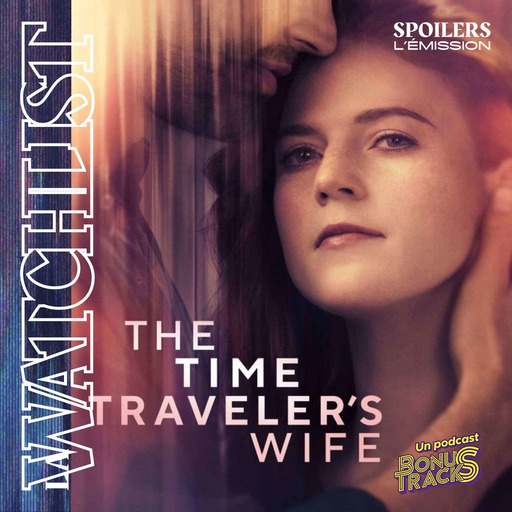 The Time Traveler's Wife · La WATCHLIST