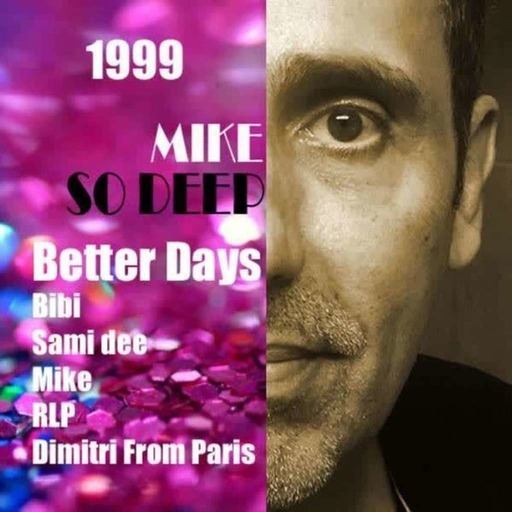 Better Days Les Bains Mars 1999 PARIS
