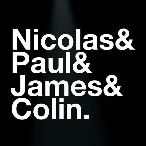 Episode n°40: Nicolas & Paul & James & Colin.