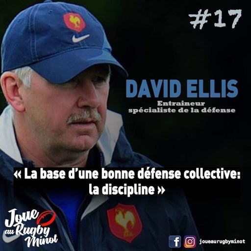 # 17 — David Ellis : "La base d'une bonne défense collective : la discipline" 