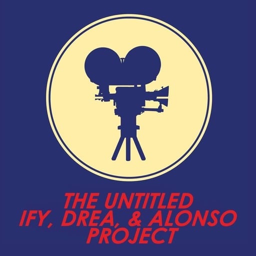 The Untitled Ify, Drea, & Alonso Project