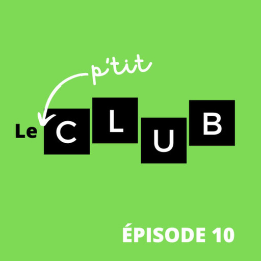 LE P'TIT CLUB #10 : Gros jeux ! 🎲 