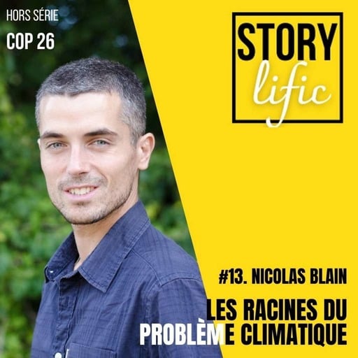 HORS SERIE - Nicolas Blain, Reforest'Action - les racines du problème climatique
