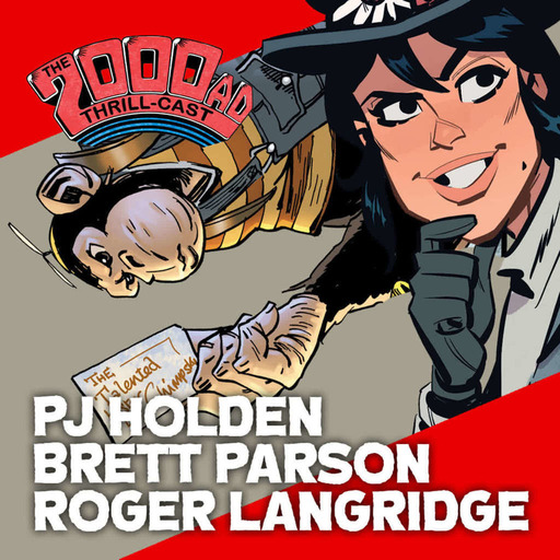 Episode 190: 2000 AD The 2000 AD Thrill-Cast Lockdown Tapes - Roger Langridge, Brett Parson, PJ Holden
