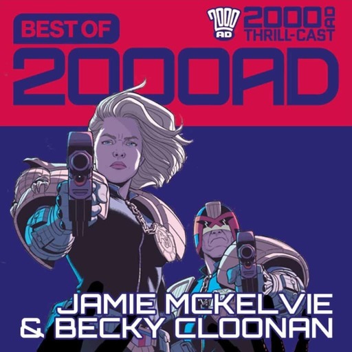 The 2000 AD Thrill-Cast: The Best of 2000 AD with Jamie McKelvie and Becky Cloonan