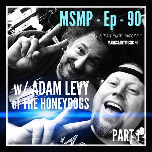 MSMP 90: Adam Levy of The Honeydogs (Part 1)