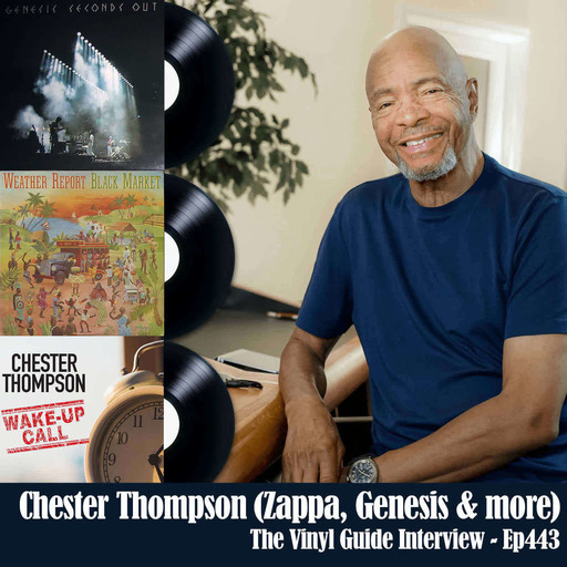 Ep443: Chester Thompson (Genesis, Zappa and more)