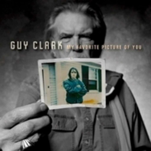 FTB Show #222 featuring Guy Clark's "My Favorite Picture of You"