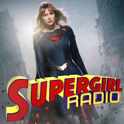 Supergirl Radio Season 5 - Supergirl at Home[Con]