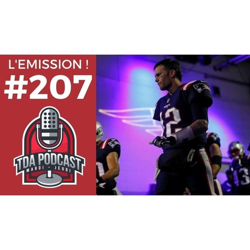 TDA Podcast n°207 : Carson Wentz ou Tom Brady ?