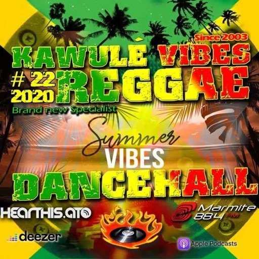 Reggae Dancehall Kawulé  Vibes Show #22 - 2020