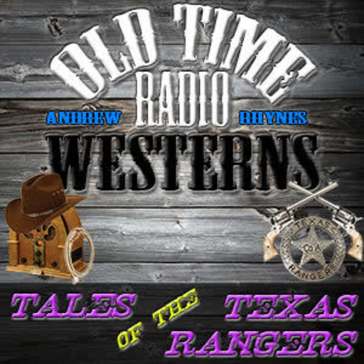 Drive In – Tales of the Texas Rangers (09-14-52)