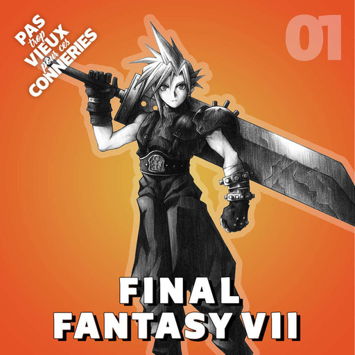 Pas trop vieux 01 | Final Fantasy VII (1997)