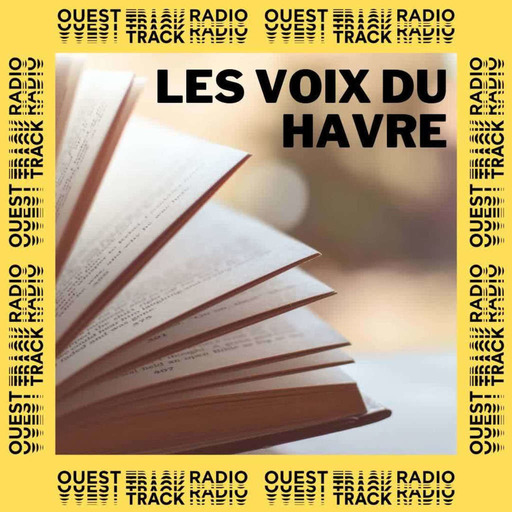 Les Voix du Havre - Le cœur ne cède pas de Grégoire Bouillier