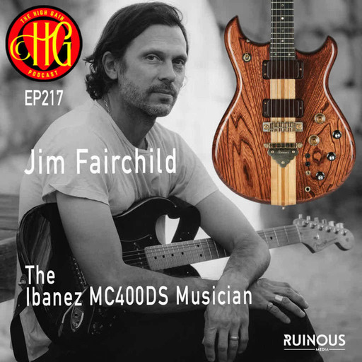 Episode 217 - The Ibanez MC400DS with Jim Fairchild