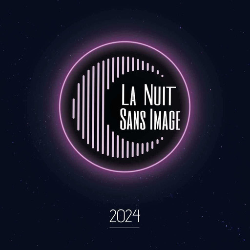 La Nuit Sans Image 2024 - Lancement du Premier Tour