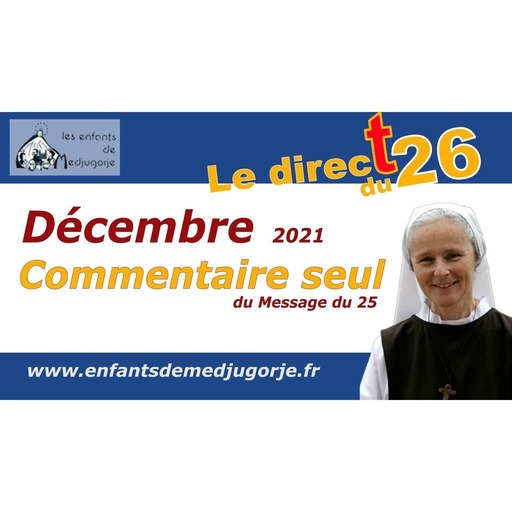 Décembre 2021 - Commentaire du message du 25 par Sr Emmanuel
