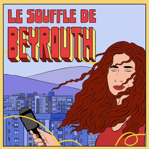 Le souffle de Beyrouth