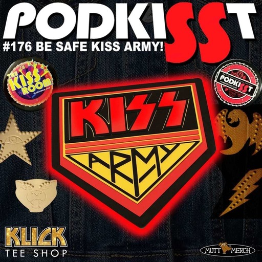 PodKISSt #176 BE SAFE KISS ARMY!